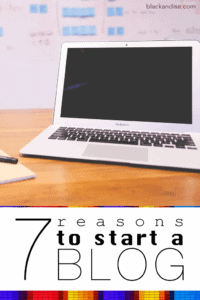 These are 7 Real Reasons To Start a Blog