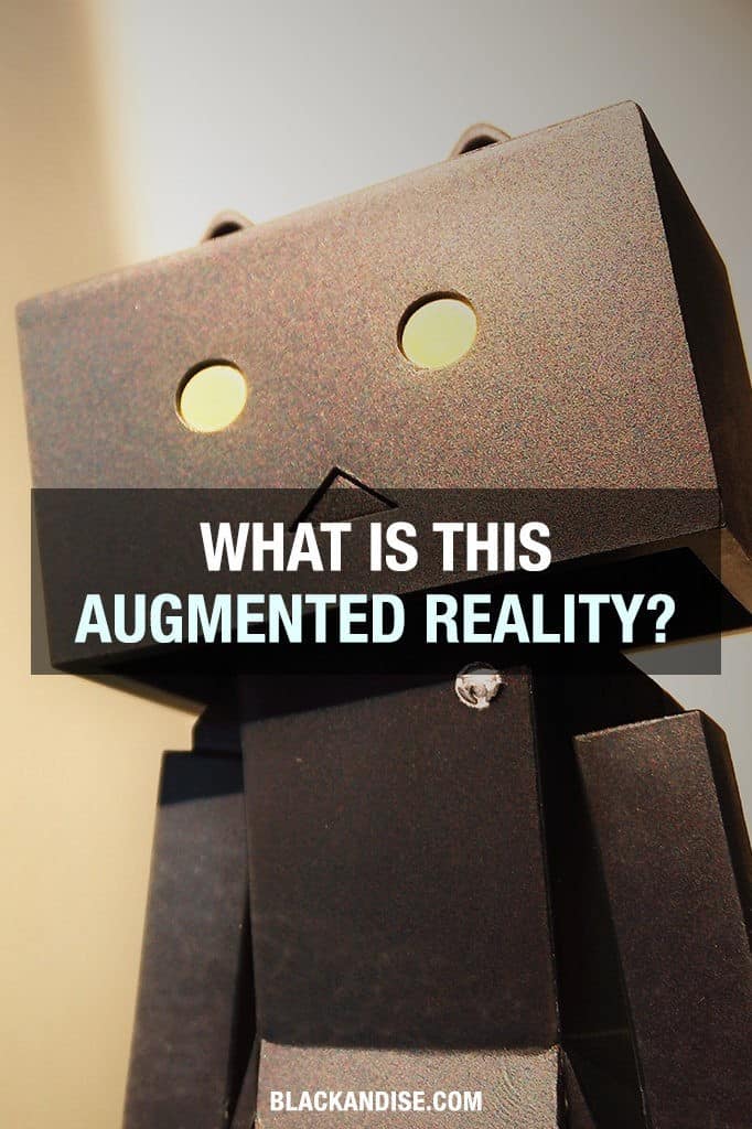 What Is Augmented Reality